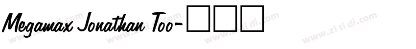 Megamax Jonathan Too字体转换